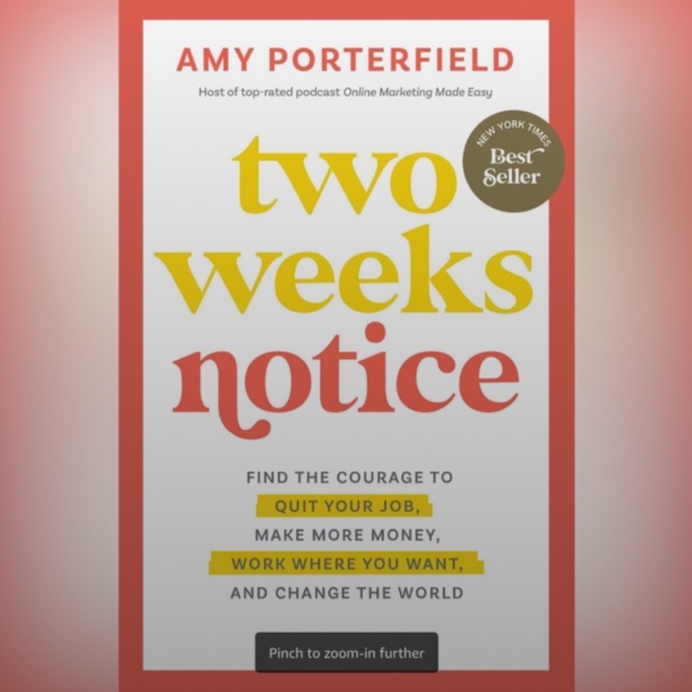 NEW Two Weeks Notice Entrepreneur Book by Amy Porterfield Hardcover